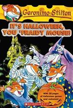 It's Halloween, You 'Fraidy Mouse! (Geronimo Stilton #11)