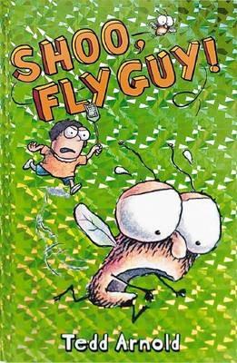 Fly Guy: #3 Shoo, Fly Guy - Tedd Arnold - cover