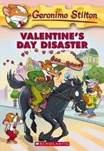 Valentine's Day Disaster (Geronimo Stilton #23)