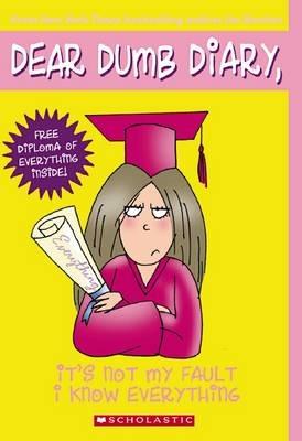 Dear Dumb Diary #8: It's Not My Fault I Know Everything - Jim Benton - cover