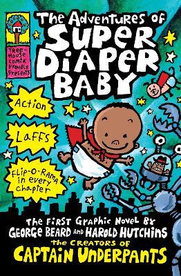 The Adventures of Super Diaper Baby - Dav Pilkey - cover