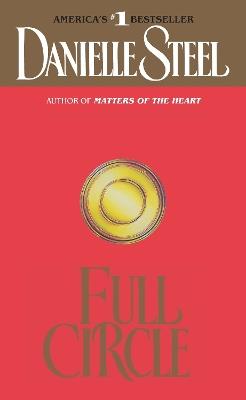 Full Circle: A Novel - Danielle Steel - cover