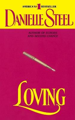 Loving: A Novel - Danielle Steel - cover