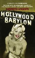 Hollywood Babylon: The Legendary Underground Classic of Hollywood's Darkest and Best Kept Secrets - Kenneth Anger - cover