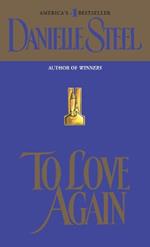 To Love Again: A Novel