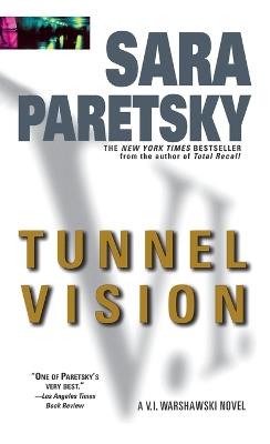 Tunnel Vision: A V. I. Warshawski Novel - Sara Paretsky - cover
