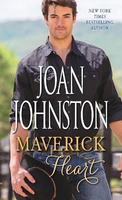 Maverick Heart: A Novel - Joan Johnston - cover