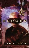 Heroes - Robert Cormier - cover
