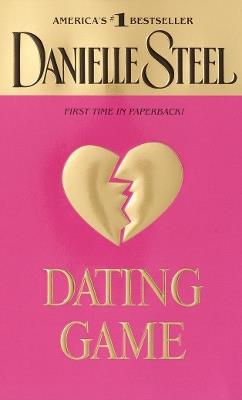 Dating Game: A Novel - Danielle Steel - cover