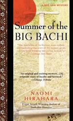 Summer of the Big Bachi