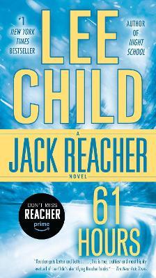 61 Hours: A Jack Reacher Novel - Lee Child - cover