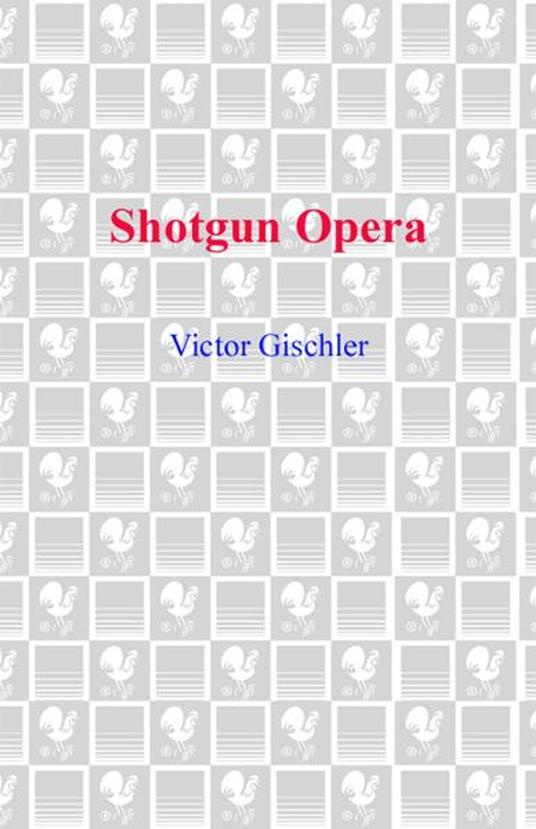 Shotgun Opera