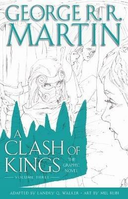 A Clash of Kings: The Graphic Novel: Volume Three: Volume Three - George R. R. Martin - cover