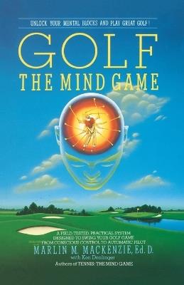 Golf: The Mind Game - Marlin M. Mackenzie - cover