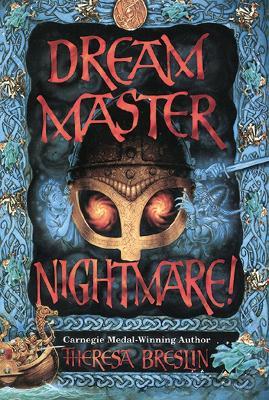 Dream Master Nightmare - Theresa Breslin - cover