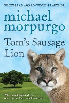 Tom's Sausage Lion - Michael Morpurgo - cover