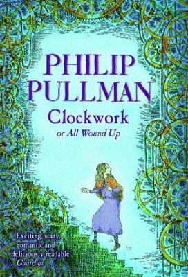 Clockwork - Philip Pullman - cover