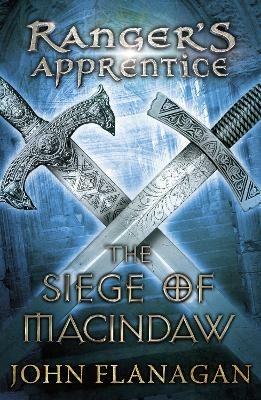 The Siege of Macindaw (Ranger's Apprentice Book 6) - John Flanagan - cover