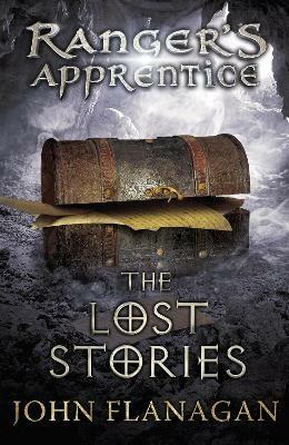 The Lost Stories (Ranger's Apprentice Book 11) - John Flanagan - cover