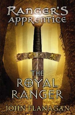 The Royal Ranger (Ranger's Apprentice Book 12) - John Flanagan - cover