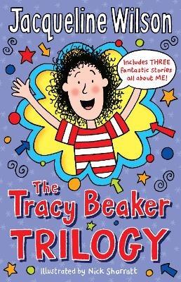 The Tracy Beaker Trilogy - Jacqueline Wilson - cover