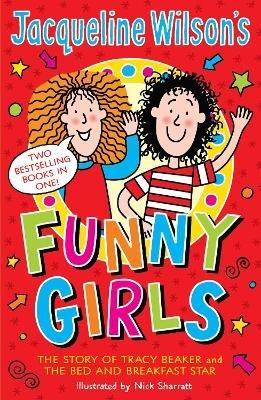 Jacqueline Wilson's Funny Girls: Previously published as The Jacqueline Wilson Collection - Jacqueline Wilson - cover