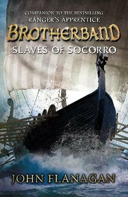 Slaves of Socorro (Brotherband Book 4) - John Flanagan - cover