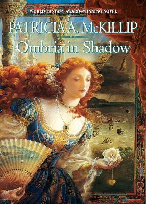 Ombria in Shadow - Patricia A. McKillip - cover
