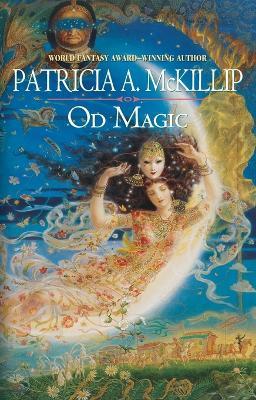 Od Magic - Patricia A. McKillip - cover