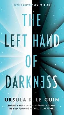 The Left Hand of Darkness: 50th Anniversary Edition - Ursula K. Le Guin - cover
