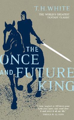 The Once and Future King - T. H. White - cover