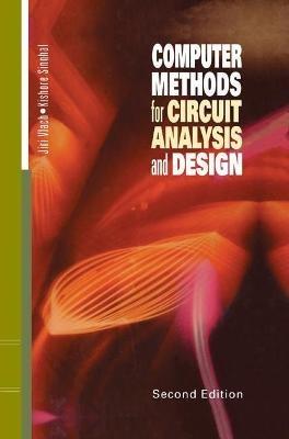 Computer Methods for Circuit Analysis and Design - Kishore Singhal,Jiri Vlach - cover