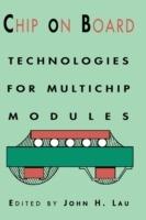 Chip On Board: Technology for Multichip Modules