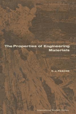 An Introduction to the Properties of Engineering Materials - Pascoe - cover