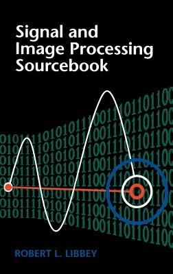 Signal And Image Processing Sourcebook - Robert Libbey - cover