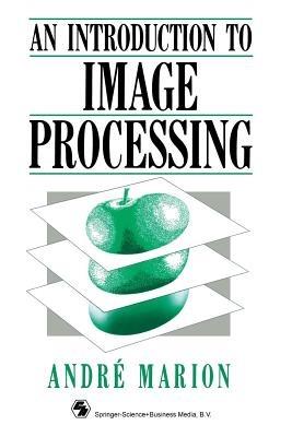 Introduction to Image Processing - André Marion - cover
