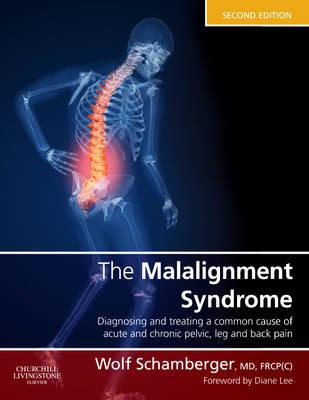 The Malalignment Syndrome: diagnosis and treatment of common pelvic and back pain - Wolf Schamberger - cover