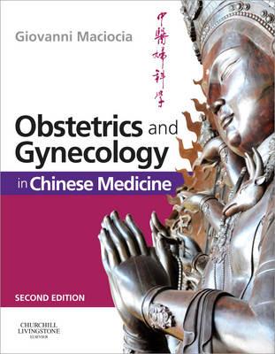 Obstetrics and Gynecology in Chinese Medicine - Giovanni Maciocia - cover
