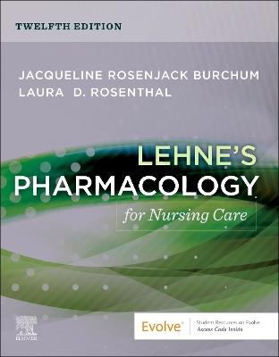 Lehne's Pharmacology for Nursing Care - Jacqueline Rosenjack Burchum,Laura D. Rosenthal - cover