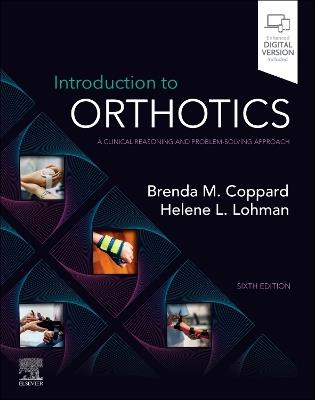 Introduction to Orthotics: A Clinical Reasoning and Problem-Solving Approach - cover