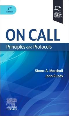 On Call Principles and Protocols: Principles and Protocols - Shane A. Marshall,John Ruedy - cover