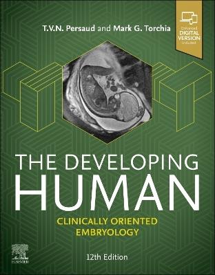 The Developing Human: Clinically Oriented Embryology - Mark G. Torchia,T. V. N. Persaud - cover
