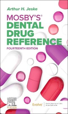 Mosby's Dental Drug Reference - Arthur H. Jeske - cover
