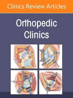 Patient Safety, Quality, and Value in Orthopedic Surgery, An Issue of Orthopedic Clinics - cover