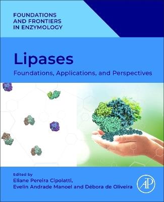 Lipases: Foundations, Applications, and Perspectives - cover