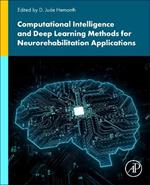 Computational Intelligence and Deep Learning Methods for Neuro-rehabilitation Applications