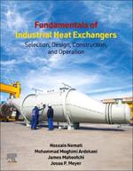 Fundamentals of Industrial Heat Exchangers: Selection, Design, Construction, and Operation