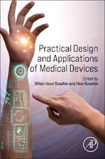 Practical Design and Applications of Medical Devices