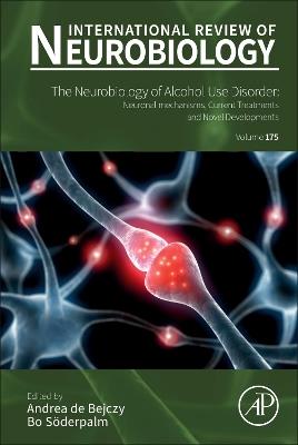 The neurobiology of Alcohol Use Disorder: Neuronal mechanisms, current treatments and novel developments - cover