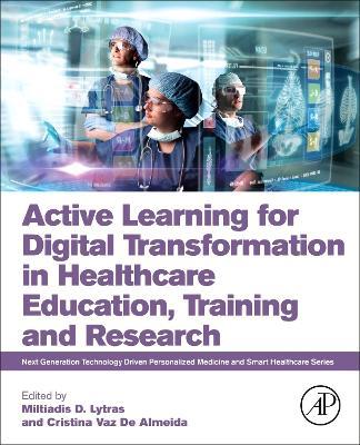 Active Learning for Digital Transformation in Healthcare Education, Training and Research - cover